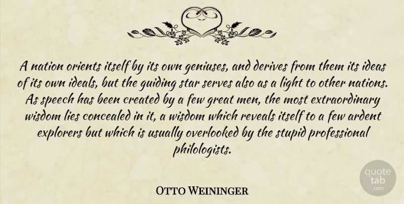 Otto Weininger Quote About Stars, Lying, Stupid: A Nation Orients Itself By...