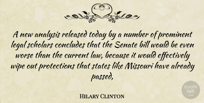 Hilary Clinton Quote About Analysis, Bill, Current, Legal, Missouri: A New Analysis Released Today...