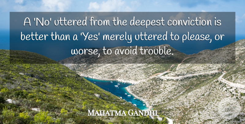 Mahatma Gandhi Quote About Inspirational, Leadership, Faith: A No Uttered From The...
