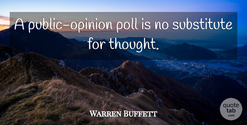 Warren Buffett Quote About Life, War, Generosity: A Public Opinion Poll Is...