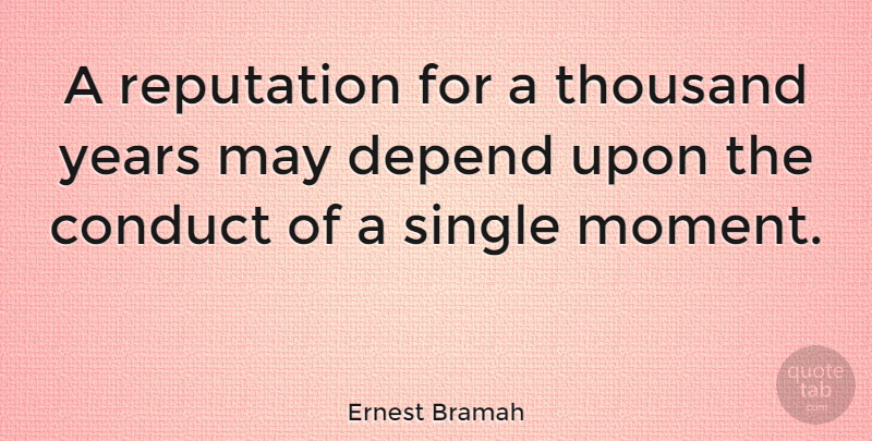 Ernest Bramah Quote About Single Mom, Years, Kaizen: A Reputation For A Thousand...