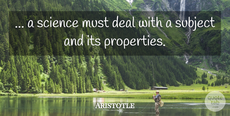 Aristotle Quote About Words Of Wisdom, Deals, Subjects: A Science Must Deal With...