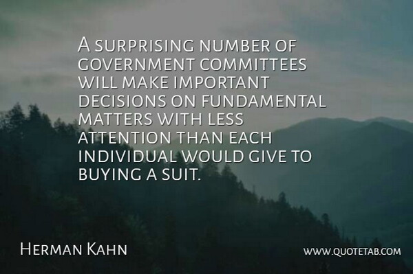 Herman Kahn Quote About Government, Numbers, Giving: A Surprising Number Of Government...