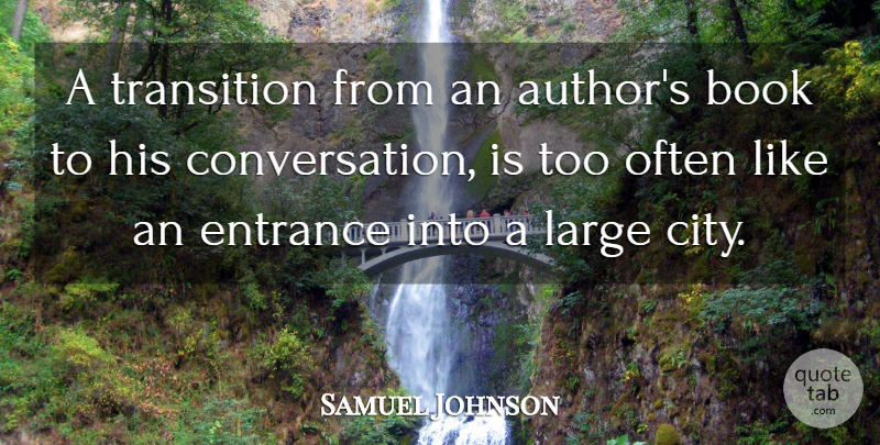 Samuel Johnson Quote About Book, Cities, Transition: A Transition From An Authors...
