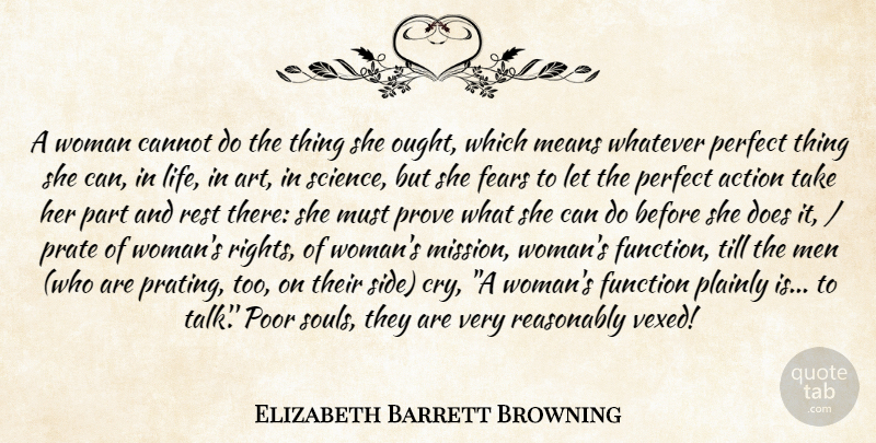 Elizabeth Barrett Browning Quote About Art, Women, Mean: A Woman Cannot Do The...