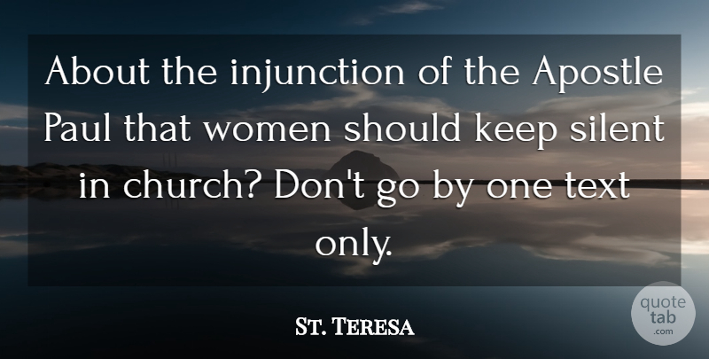 St. Teresa Quote About Apostle, Paul, Silent, Text, Women: About The Injunction Of The...