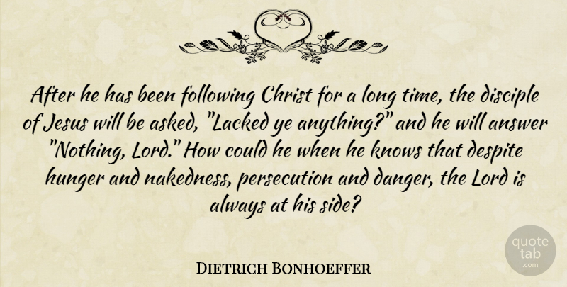 Dietrich Bonhoeffer Quote About Jesus, Following Christ, Long: After He Has Been Following...