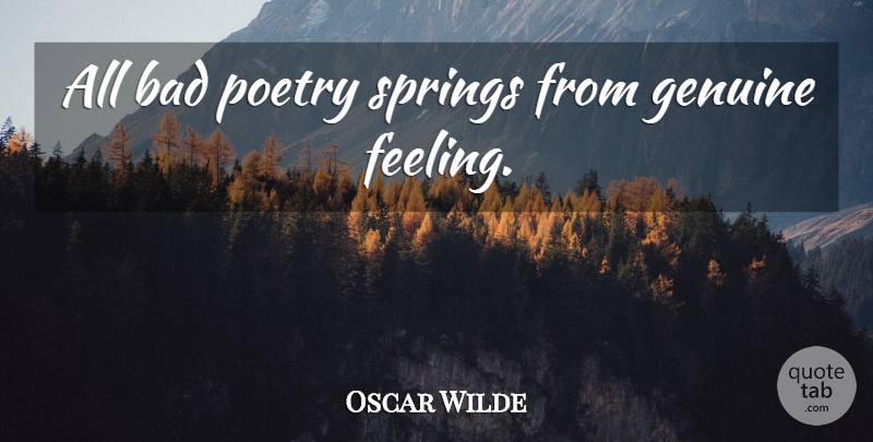 Oscar Wilde Quote About Spring, Book, Reading: All Bad Poetry Springs From...