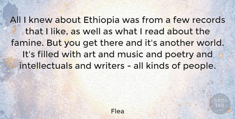 Flea Quote About Art, Ethiopia, Few, Filled, Kinds: All I Knew About Ethiopia...