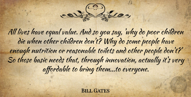 Bill Gates Quote About Leadership, Children, Health: All Lives Have Equal Value...
