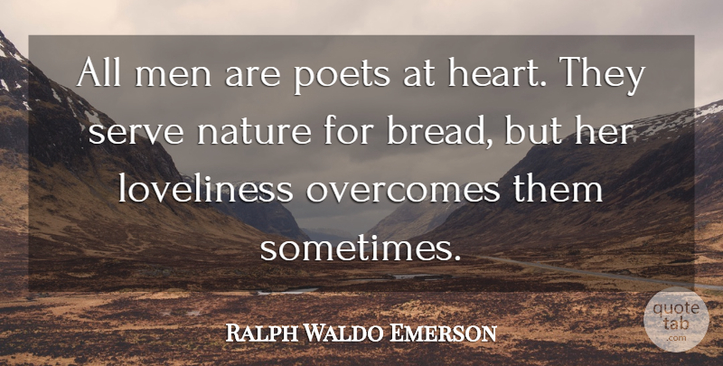 Ralph Waldo Emerson Quote About Nature, Heart, Men: All Men Are Poets At...