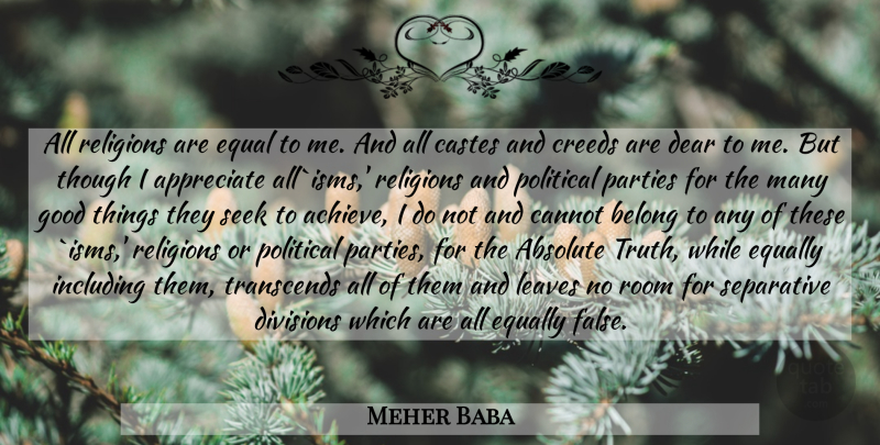 Meher Baba Quote About Spiritual, Wisdom, Party: All Religions Are Equal To...