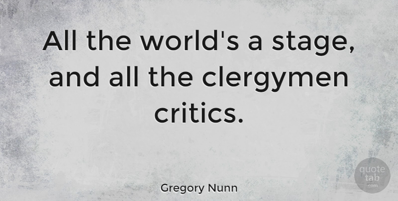 Gregory Nunn Quote About American Athlete: All The Worlds A Stage...