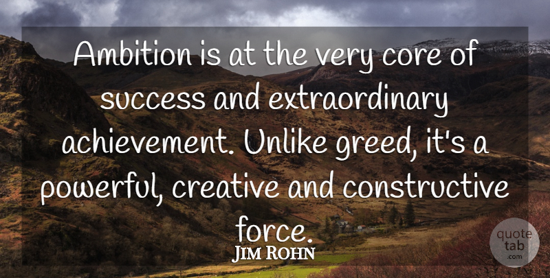 Jim Rohn Quote About Powerful, Ambition, Achievement: Ambition Is At The Very...
