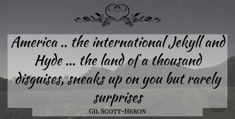 Gil Scott-Heron Quote About Land, America, Jekyll: America The International Jekyll And...