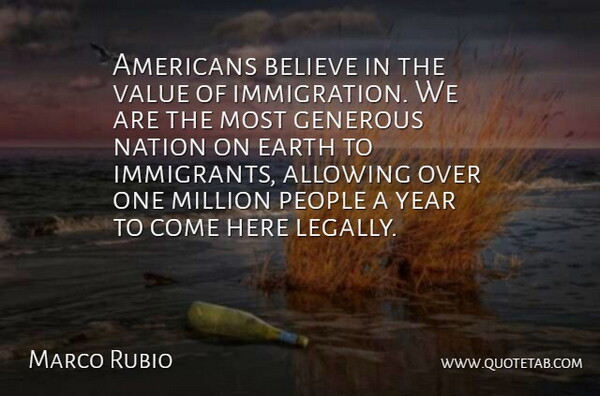 Marco Rubio Quote About Believe, Years, People: Americans Believe In The Value...