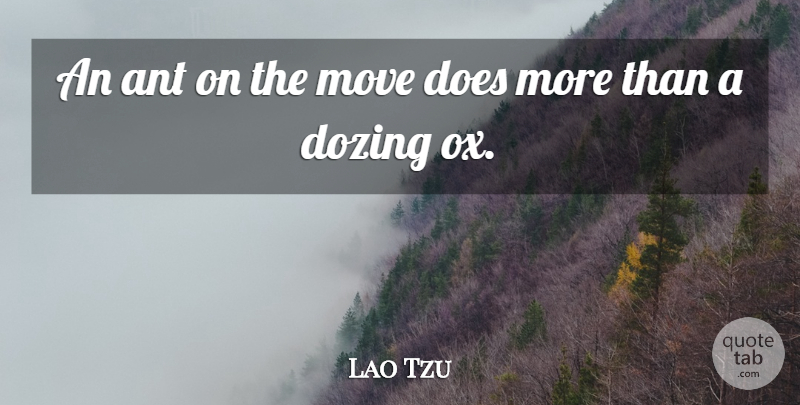 Lao Tzu Quote About Irish Poet: An Ant On The Move...
