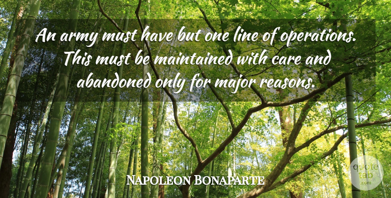 Napoleon Bonaparte Quote About War, Army, Care: An Army Must Have But...