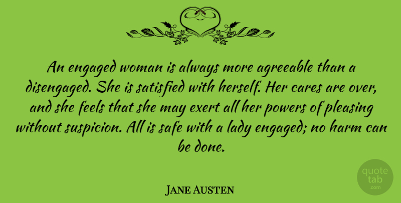 Jane Austen Quote About Power, Done, Literature: An Engaged Woman Is Always...
