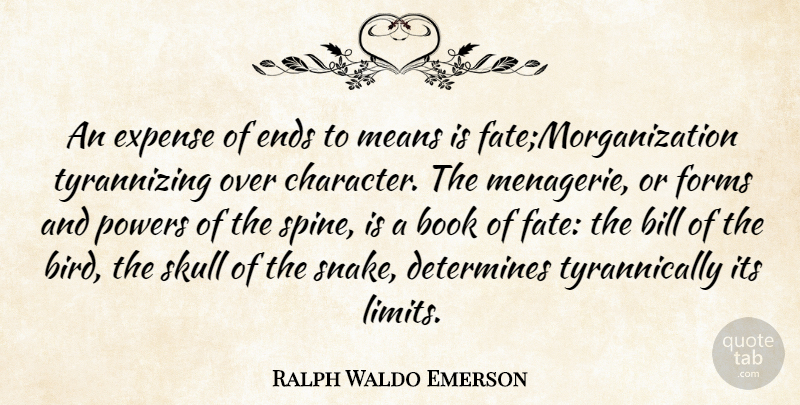 Ralph Waldo Emerson Quote About Book, Character, Mean: An Expense Of Ends To...