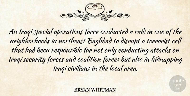 Bryan Whitman Quote About Attacks, Baghdad, Cell, Civilians, Coalition: An Iraqi Special Operations Force...