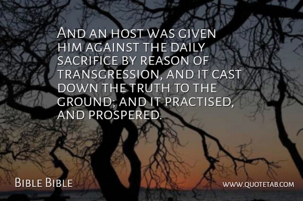 Bible Bible Quote About Against, Cast, Daily, Given, Host: And An Host Was Given...