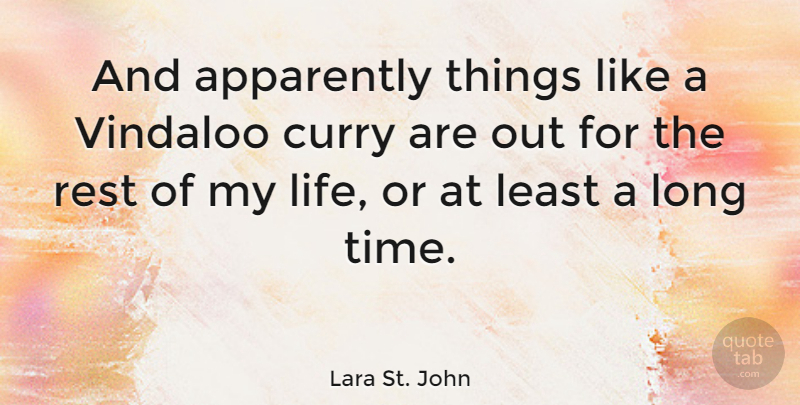 Lara St. John Quote About Apparently, Life, Time: And Apparently Things Like A...