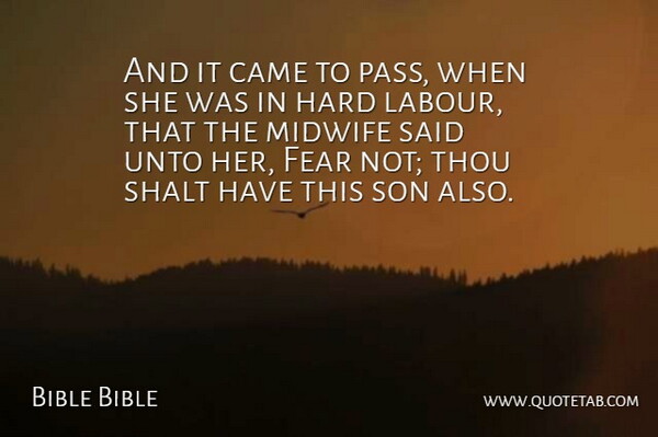 Bible Bible Quote About Came, Fear, Hard, Midwife, Shalt: And It Came To Pass...