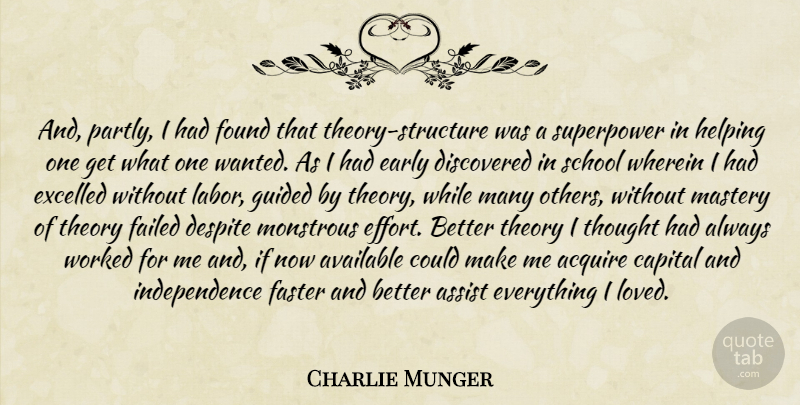 Charlie Munger Quote About School, Effort, Independence: And Partly I Had Found...