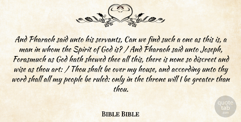 Bible Bible Quote About According, Discreet, God, Greater, Hath: And Pharaoh Said Unto His...