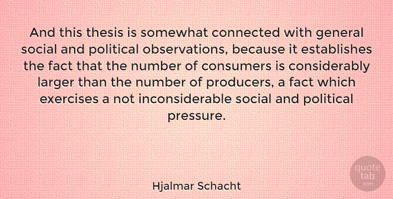 Hjalmar Schacht Quote About Exercise, Numbers, Political: And This Thesis Is Somewhat...