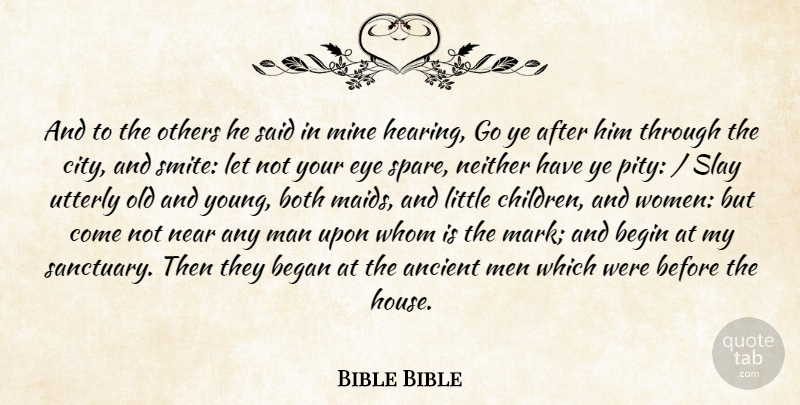Bible Bible Quote About Ancient, Began, Begin, Both, Eye: And To The Others He...