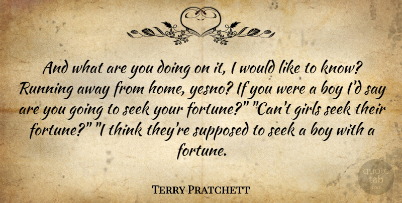Terry Pratchett Quote About Girl, Running, Home: And What Are You Doing...