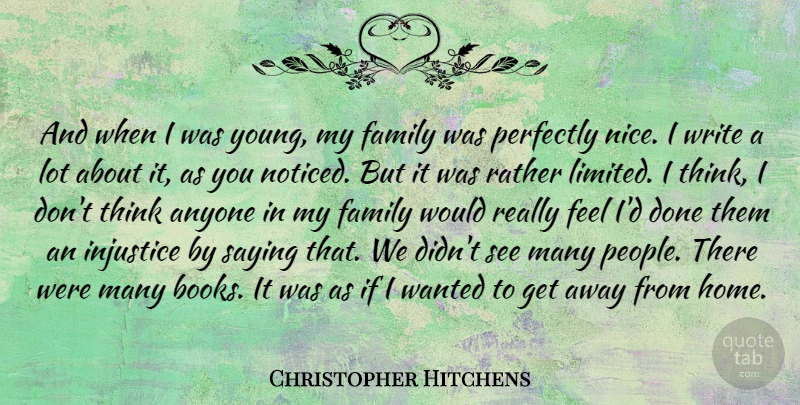 Christopher Hitchens Quote About Nice, Book, Writing: And When I Was Young...