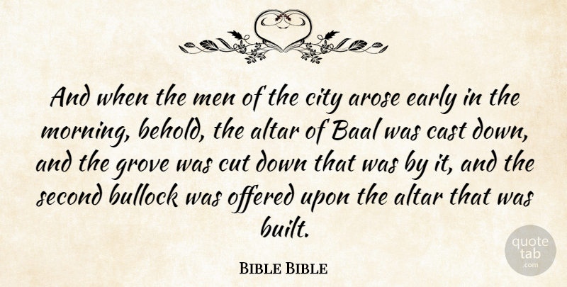 Bible Bible Quote About Altar, Cast, City, Cut, Early: And When The Men Of...