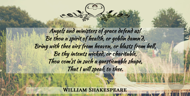 William Shakespeare Quote About Angel, Air, Heaven: Angels And Ministers Of Grace...