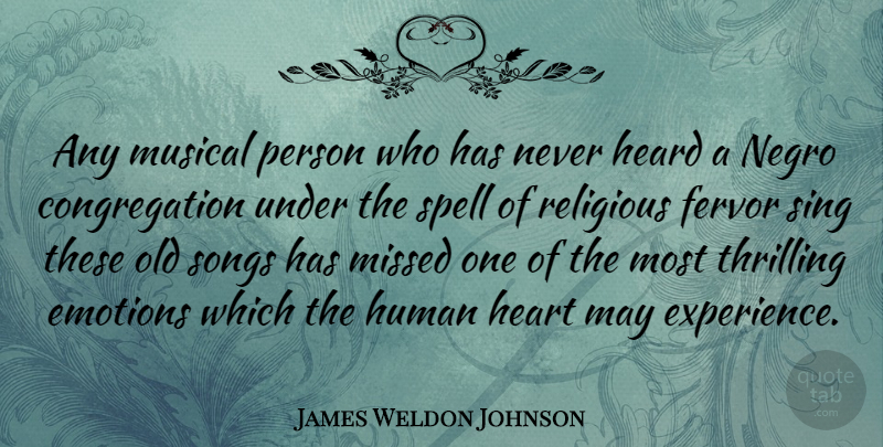 James Weldon Johnson Quote About Song, Religious, Heart: Any Musical Person Who Has...