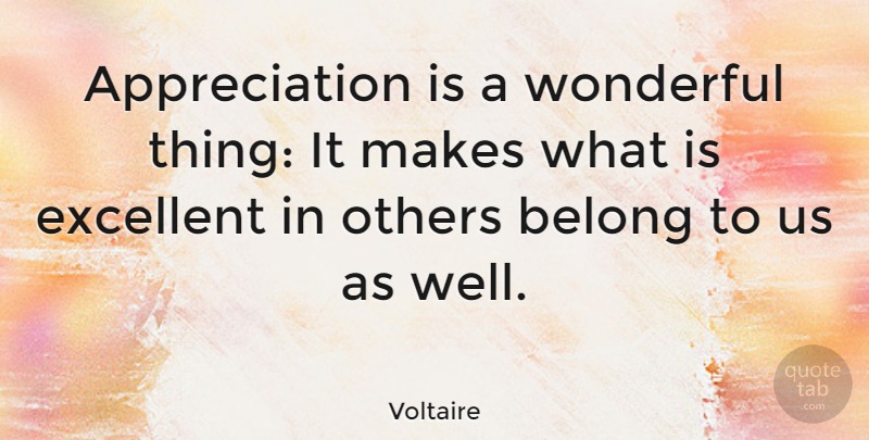 Voltaire Quote About Inspirational, Inspiring, Christmas: Appreciation Is A Wonderful Thing...
