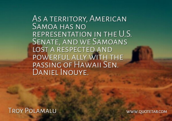 Troy Polamalu Quote About Ally, Daniel, Hawaii, Lost, Passing: As A Territory American Samoa...