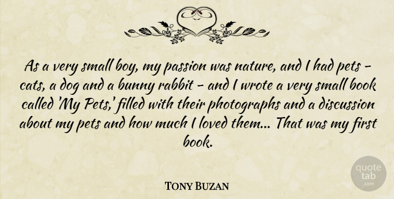 Tony Buzan Quote About Book, Bunny, Discussion, Filled, Loved: As A Very Small Boy...