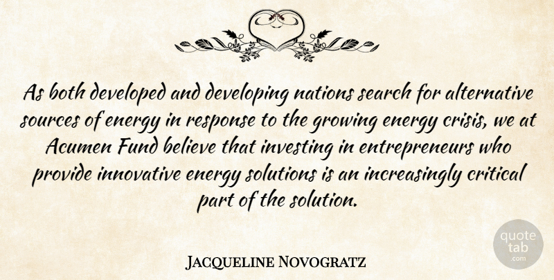 Jacqueline Novogratz Quote About Acumen, Believe, Both, Critical, Developed: As Both Developed And Developing...