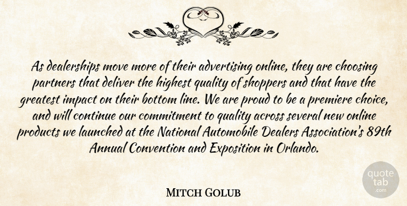 Mitch Golub Quote About Across, Advertising, Annual, Automobile, Bottom: As Dealerships Move More Of...