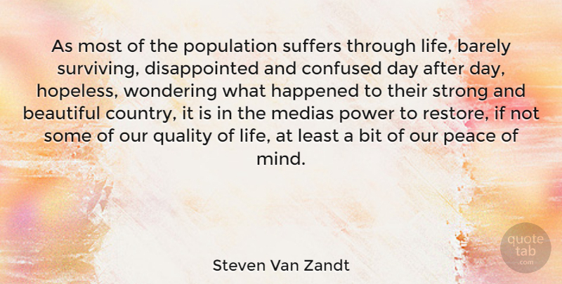 Steven Van Zandt Quote About Beautiful, Country, Strong: As Most Of The Population...