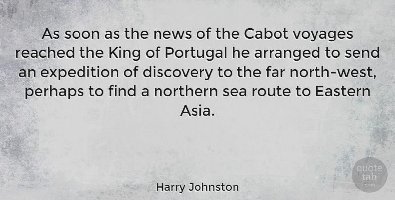 Harry Johnston Quote About Arranged, Discovery, Eastern, Expedition, Far: As Soon As The News...