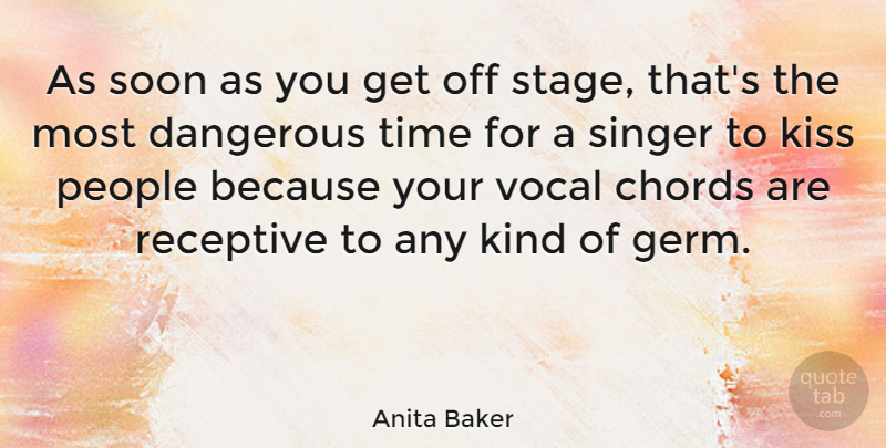 Anita Baker Quote About Kissing, People, Singers: As Soon As You Get...