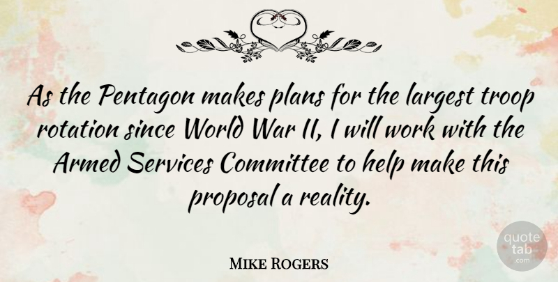 Mike Rogers Quote About War, Reality, World: As The Pentagon Makes Plans...