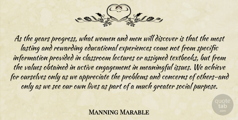 Manning Marable Quote About Meaningful, Educational, Men: As The Years Progress What...
