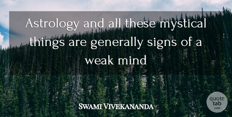Swami Vivekananda Quote About Astrology, Mind, Weak: Astrology And All These Mystical...