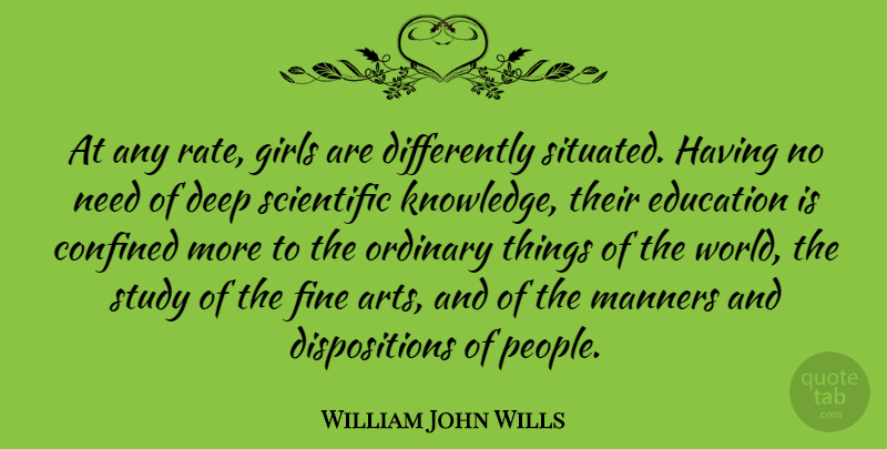 William John Wills Quote About Girl, Art, People: At Any Rate Girls Are...