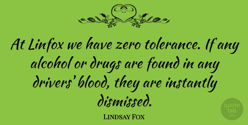 Lindsay Fox Quote About Zero, Blood, Alcohol: At Linfox We Have Zero...